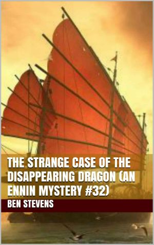 [Ennin Mysteries 32] • The Strange Case of the Disappearing Dragon